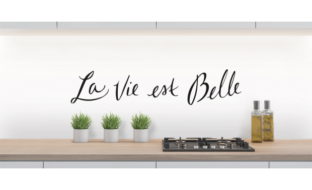 Crédence LA VIE EST BELLE